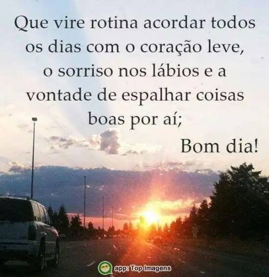 Bom dia - Imagens Diárias - 7034 Bom dia - Imagens Diárias - 7034