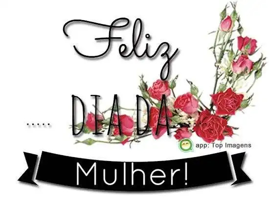 Feliz dia da mulher