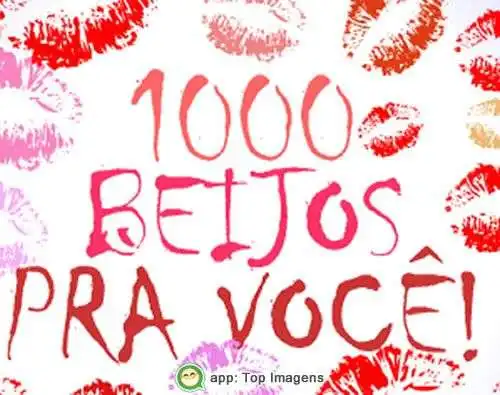 Mil beijos pra você