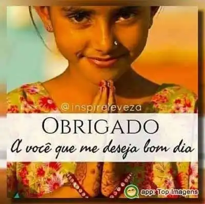 Obrigado pelo bom dia