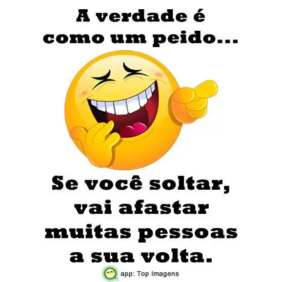 A verdade é como um peido