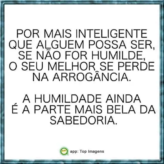 Humildade é a parte mais bela