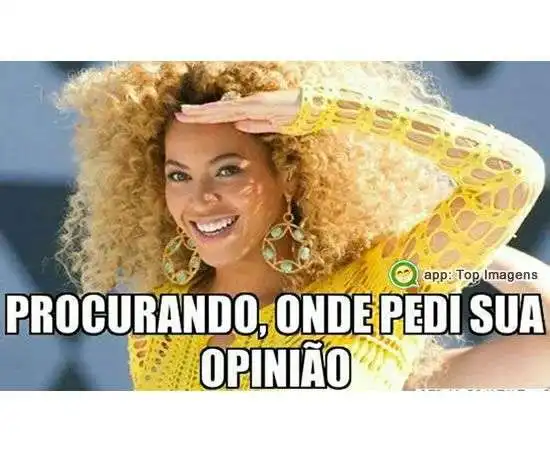 Onde pedi sua opinião