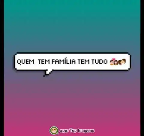 Quem tem família tem tudo