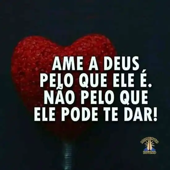 Ame a Deus pelo que ele é