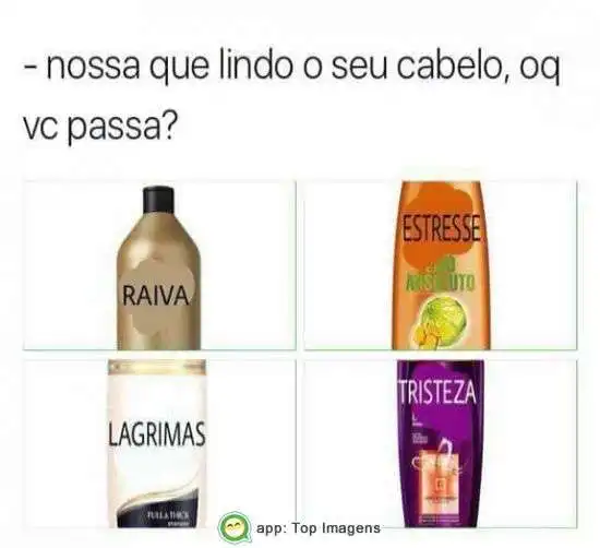 Cabelo lindo, o que você passa?