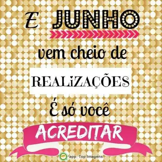 Junho cheio de realizações