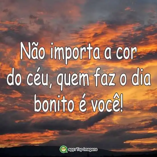 Não importa a cor do céu