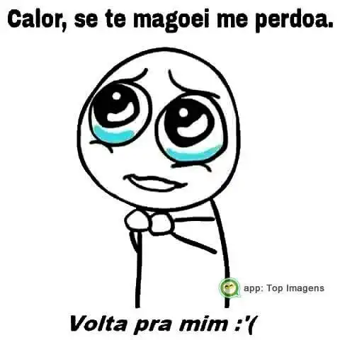 Calor, volta pra mim