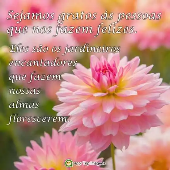 Pessoas que nos fazem felizes