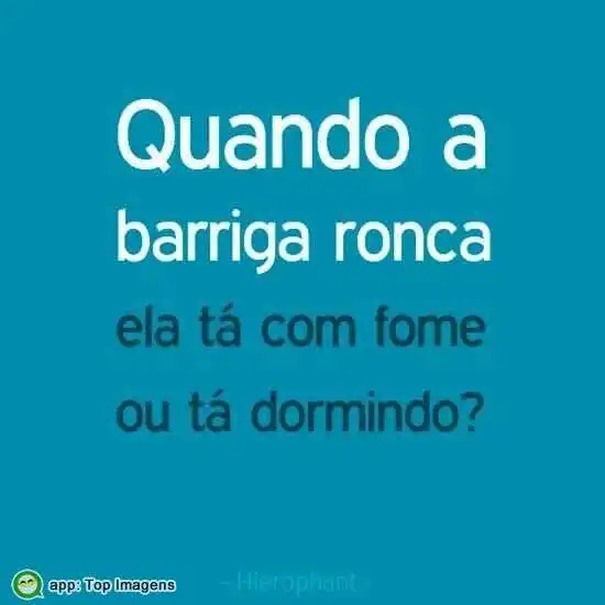 Quando a barriga ronca