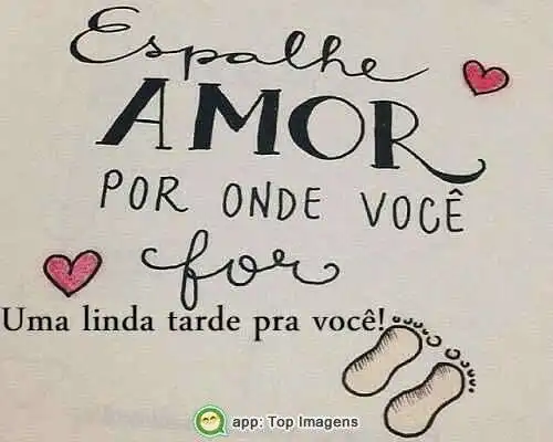 Linda tarde pra você