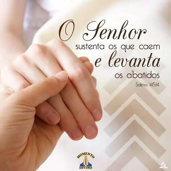 O Senhor sustenta os que caem