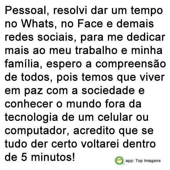 Resolvi dar um tempo