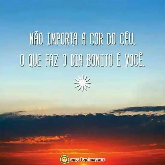 Não importa a cor do céu
