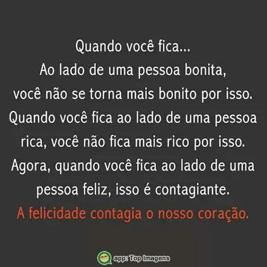 A felicidade contagia