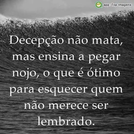 Decepção não mata