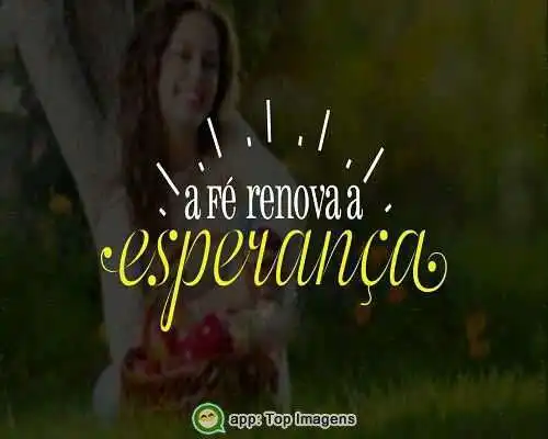 A fé renova a esperança
