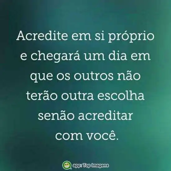 Acredite em si
