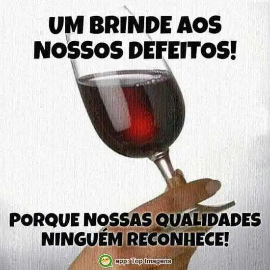 Um brinde aos nossos defeitos