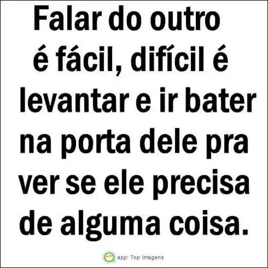 Falar do outro é fácil