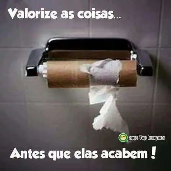 Valorize as coisas