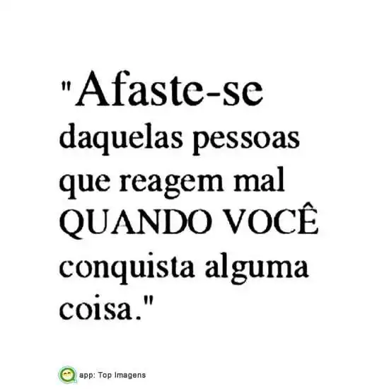 Afaste-se de algumas pessoas