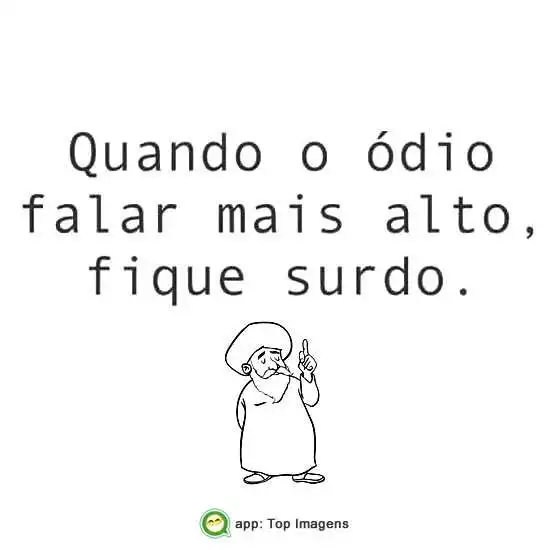 Quando o ódio falar alto