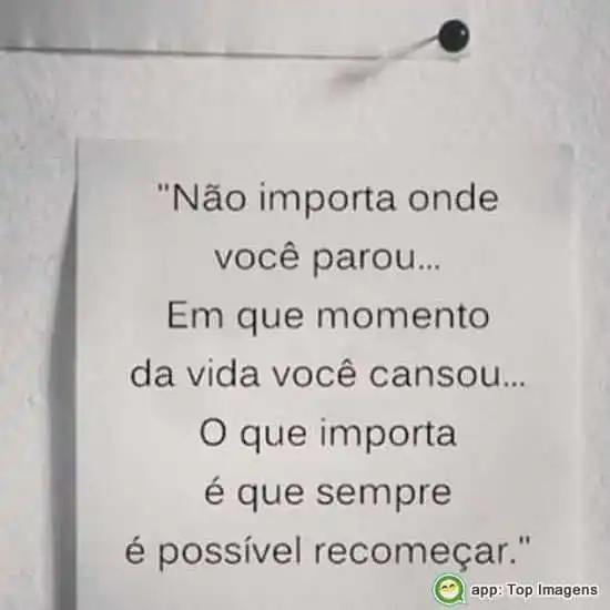 Sempre é possível recomeçar
