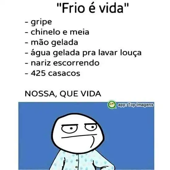 Frio é vida