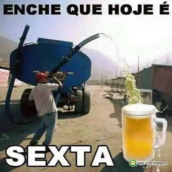 Enche que hoje é sexta
