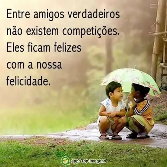 Entre amigos verdadeiros