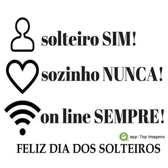 Feliz dia dos solteiros