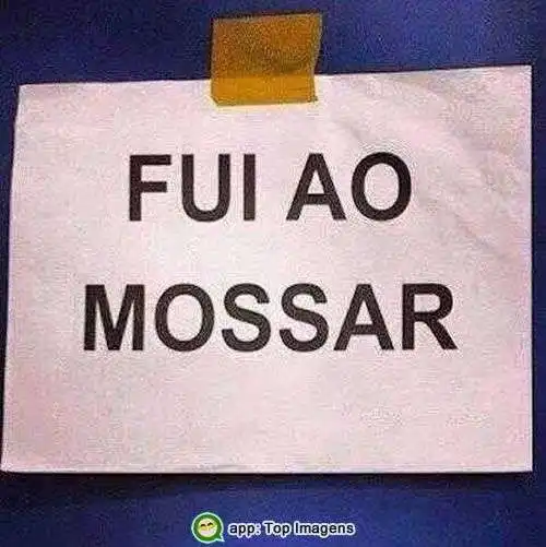 Fui ao mossar