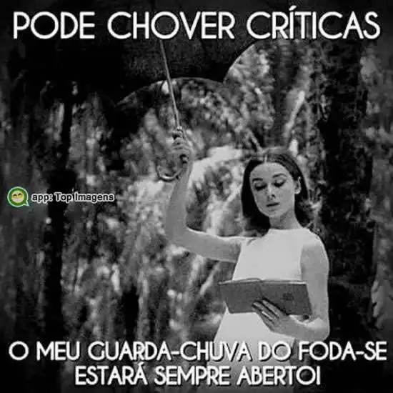 Pode chover críticas