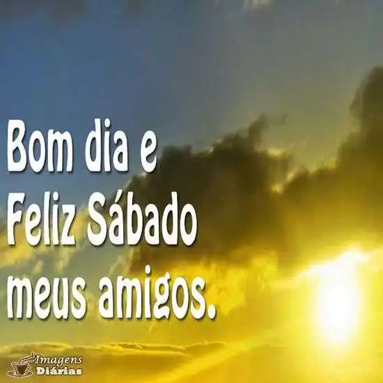 Bom dia feliz sábado