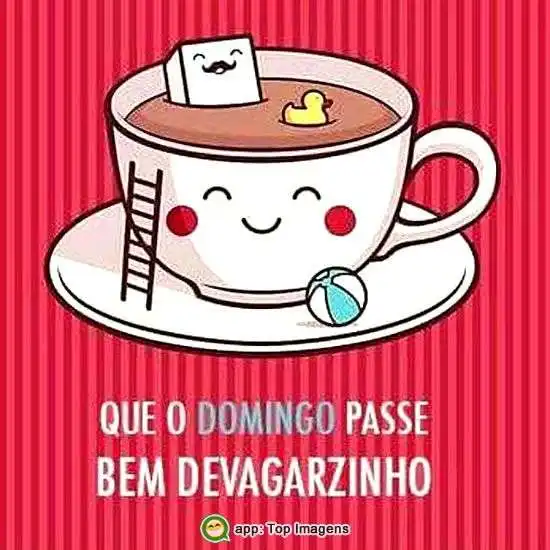 Domingo passe devagar