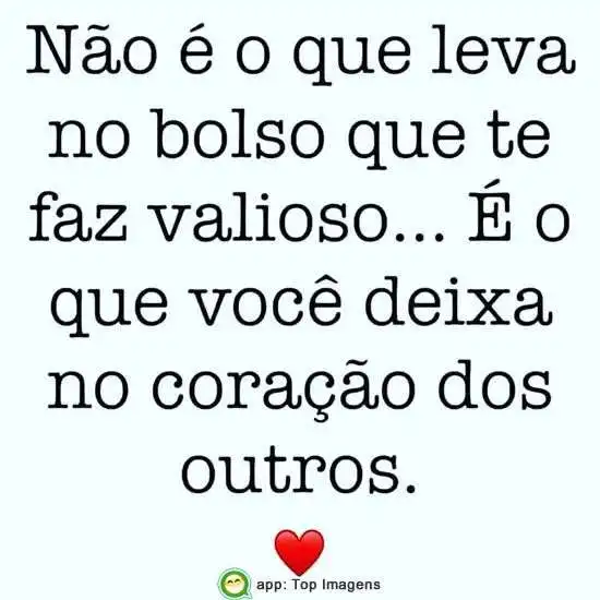 O que te faz valioso