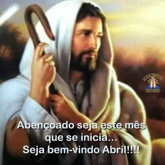 Abençoado mês de Abril