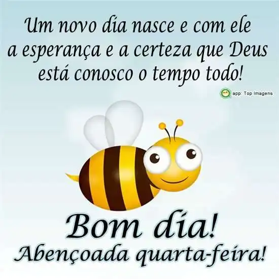 Bom dia e abençoada quarta-feira