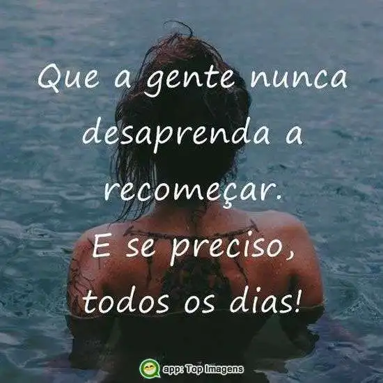 Recomeçar todos os dias