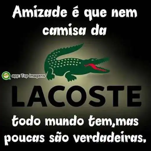 Amizade todo mundo tem