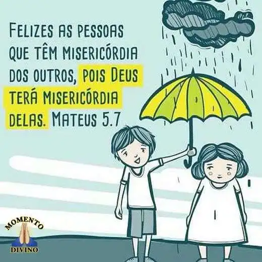 Pessoas que tem misericórdia