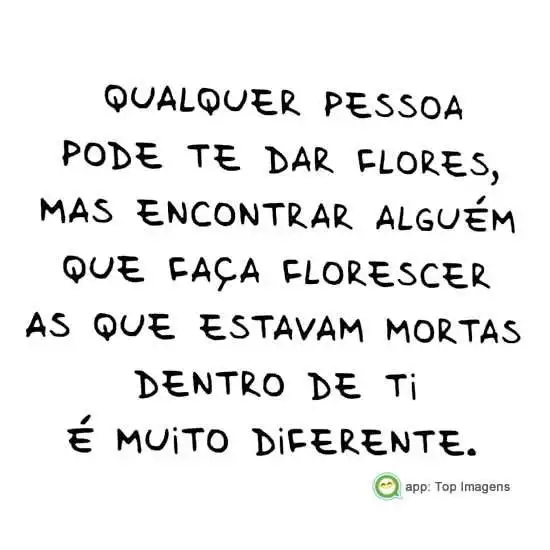 Alguém que faça florescer