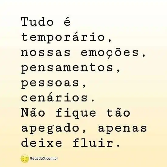 Tudo é temporário