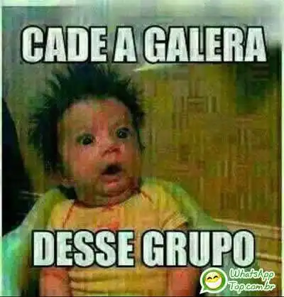 Cadê a galera desse grupo