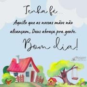 Tenha fé, bom dia